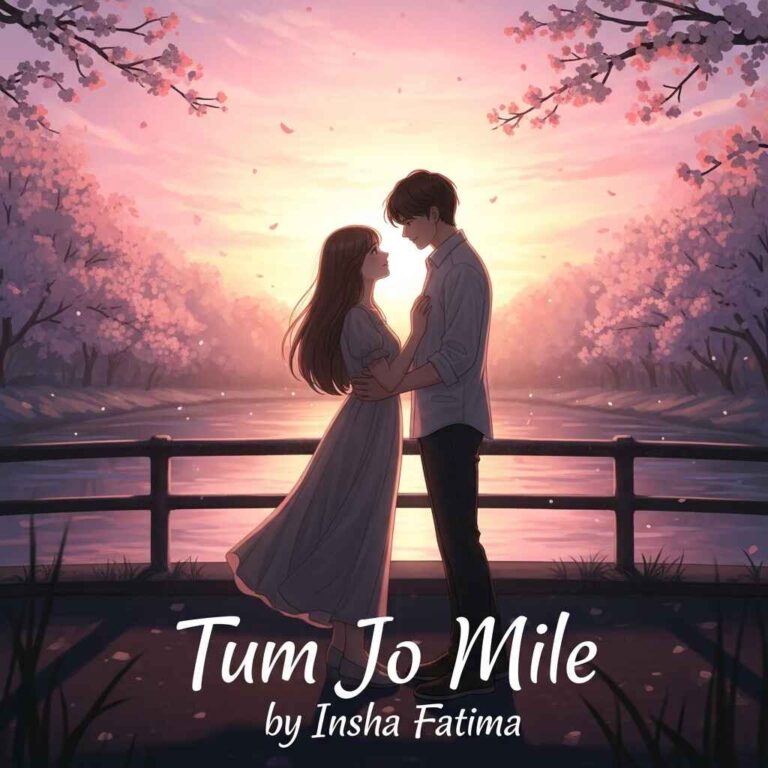 Tum Jo Mile by Insha Fatima